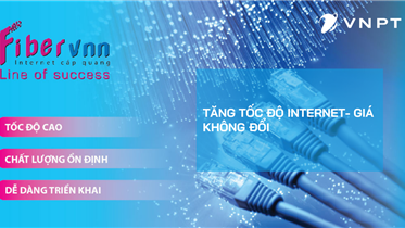 VNPT NÂNG TỐC ĐỘ ĐƯỜNG TRUYỀN CHO KHÁCH HÀNG TỔ CHỨC, DOANH NGHIỆP