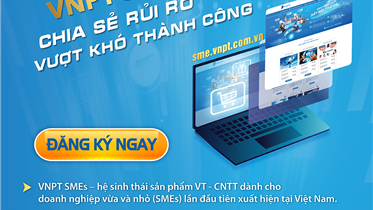 VNPT SMES HỆ SINH THÁI CÔNG NGHỆ DÀNH CHO DOANH NGHIỆP