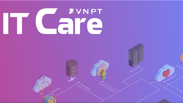  TRẢI NGHIỆM BỘ ĐÔI DỊCH VỤ IT-CARE ĐA TIỆN ÍCH