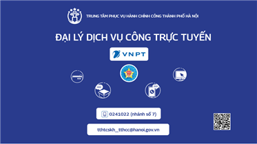 50 CỬA HÀNG VNPT TẠI HÀ NỘI CHÍNH THỨC TRỞ THÀNH ĐẠI LÝ DỊCH VỤ CÔNG TRỰC TUYẾN