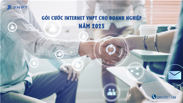 DANH SÁCH GÓI CƯỚC INTERNET VNPT CHO DOANH NGHIỆP NĂM 2025