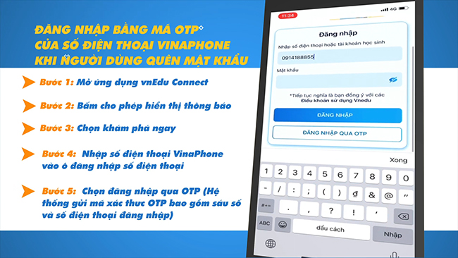 Người dùng quên mật khẩu có thể đăng nhập vnEdu bằng mã OTP xác thực 1 lần (chỉ áp dụng với tài khoản đăng ký bằng số điện thoại Vinaphone)